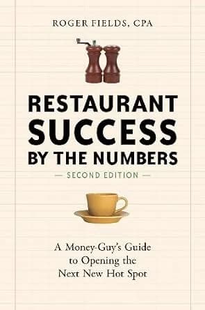 و دانلود نسخه کامل کتاب زبان اصلی Restaurant Success by the Numbers, Second Edition: A Money-Guy’s Guide to Opening the Next New Hot Spot PDF | دانلود کتاب خارجی