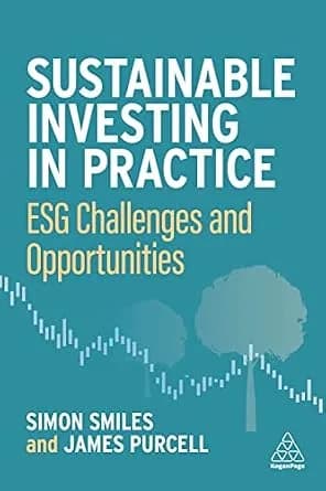 و دانلود نسخه کامل کتاب زبان اصلی Sustainable Investing in Practice: ESG Challenges and Opportunities PDF | دانلود کتاب خارجی