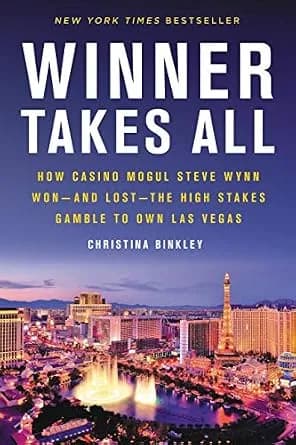 و دانلود نسخه کامل کتاب زبان اصلی Winner Takes All: How Casino Mogul Steve Wynn Won and Lost the High Stakes Gamble to Own Las Vegas PDF | دانلود کتاب خارجی