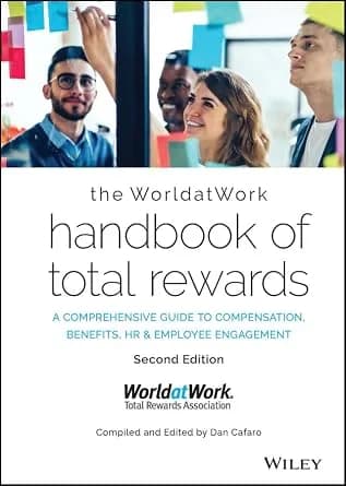 و دانلود نسخه کامل کتاب زبان اصلی The WorldatWork Handbook of Total Rewards: A Comprehensive Guide to Compensation, Benefits, HR & Employee Engagement PDF | دانلود کتاب خارجی