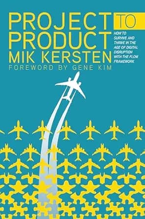 و دانلود نسخه کامل کتاب زبان اصلی Project to Product: How to Survive and Thrive in the Age of Digital Disruption with the Flow Framework PDF | دانلود کتاب خارجی