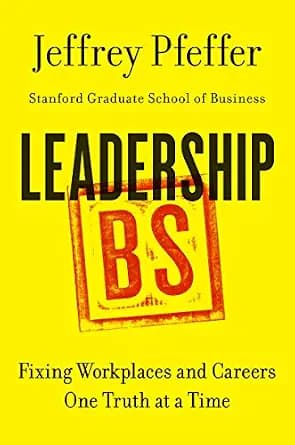 و دانلود نسخه کامل کتاب زبان اصلی Leadership BS: Fixing Workplaces and Careers One Truth at a Time PDF | دانلود کتاب خارجی