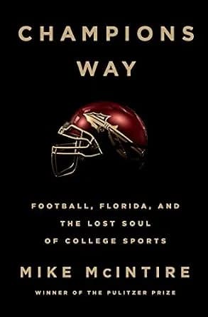 و دانلود نسخه کامل کتاب زبان اصلی Champions Way: Football, Florida, and the Lost Soul of College Sports PDF | دانلود کتاب خارجی