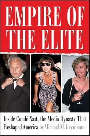 و دانلود نسخه کامل کتاب زبان اصلی Empire of the Elite: Inside Condé Nast, the Media Dynasty That Reshaped America PDF | دانلود کتاب خارجی