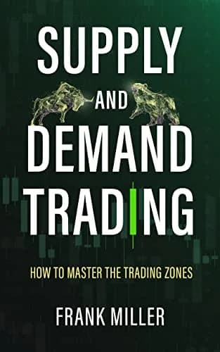 و دانلود نسخه کامل کتاب زبان اصلی SUPPLY AND DEMAND TRADING: How To Master The Trading Zones Kindle Edition PDF | دانلود کتاب خارجی