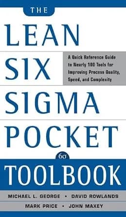 و دانلود نسخه کامل کتاب زبان اصلی The Lean Six Sigma Pocket Toolbook: A Quick Reference Guide to Nearly 100 Tools for Improving Quality and Speed PDF | دانلود کتاب خارجی