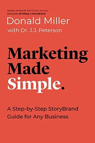 و دانلود نسخه کامل کتاب زبان اصلی Marketing Made Simple: A Step-by-Step StoryBrand Guide for Any Business Kindle Edition PDF | دانلود کتاب خارجی