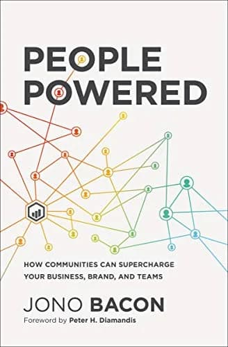 و دانلود نسخه کامل کتاب زبان اصلی People Powered: How Communities Can Supercharge Your Business, Brand, and Teams PDF | دانلود کتاب خارجی