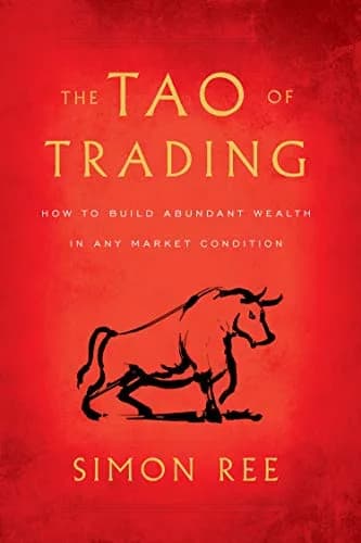 و دانلود نسخه کامل کتاب زبان اصلی The Tao of Trading: How to Build Abundant Wealth in Any Market Condition Kindle Edition PDF | دانلود کتاب خارجی