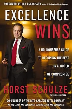 و دانلود نسخه کامل کتاب زبان اصلی Excellence Wins: A No-Nonsense Guide to Becoming the Best in a World of Compromise PDF | دانلود کتاب خارجی