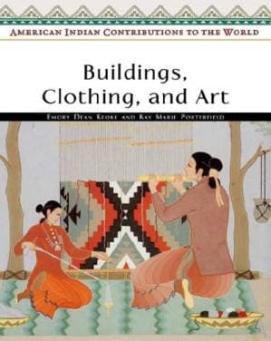 دانلود کتاب American Indian Contributions to the World : Buildings, Clothing, And Art