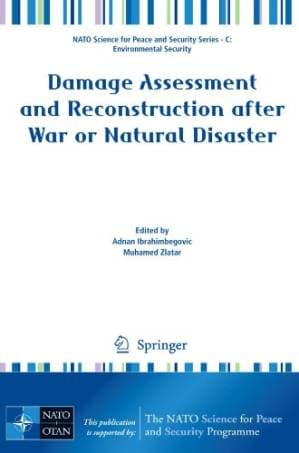 دانلود کتاب Damage Assessment and Reconstruction after War or Natural Disaster (NATO Science for Peace and Security Series C: Environmental Security)