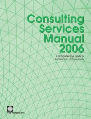 دانلود کتاب Consulting Services Manual: A Comprehensive Guide to the Selection of Consultants
