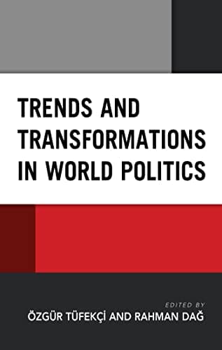 دانلود کتاب Trends and Transformations in World Politics