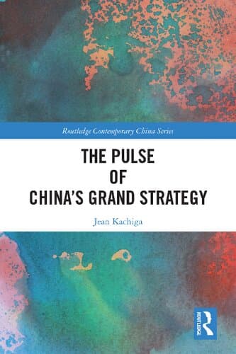 دانلود کتاب The Pulse of China’s Grand Strategy
