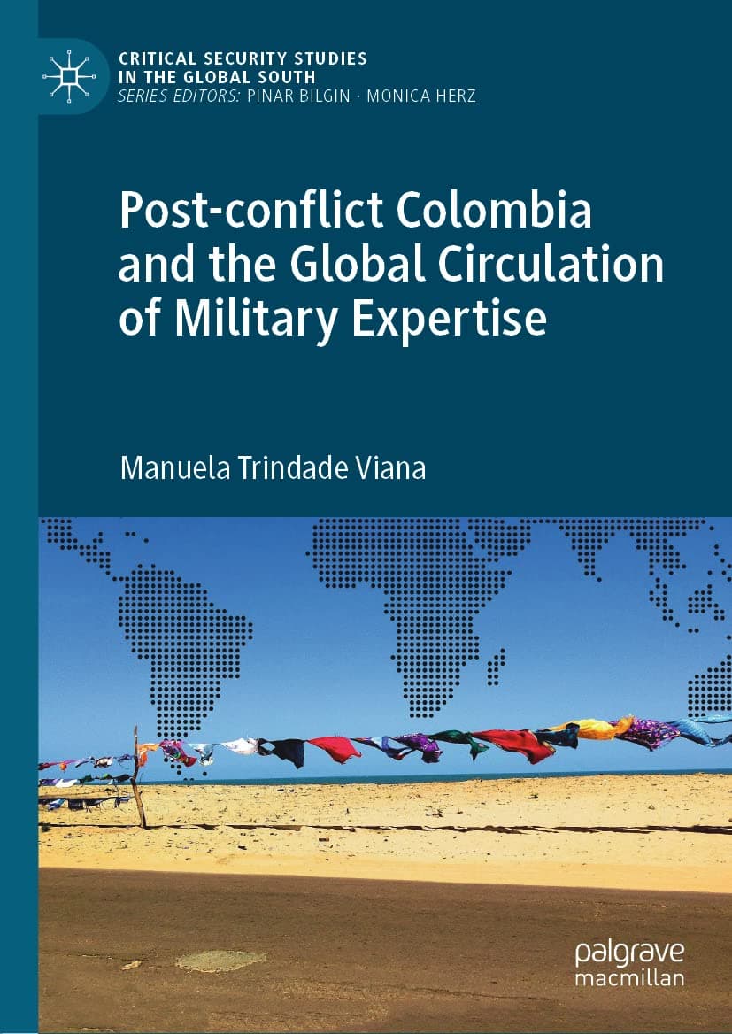 دانلود کتاب Post-conflict Colombia and the Global Circulation of Military Expertise
