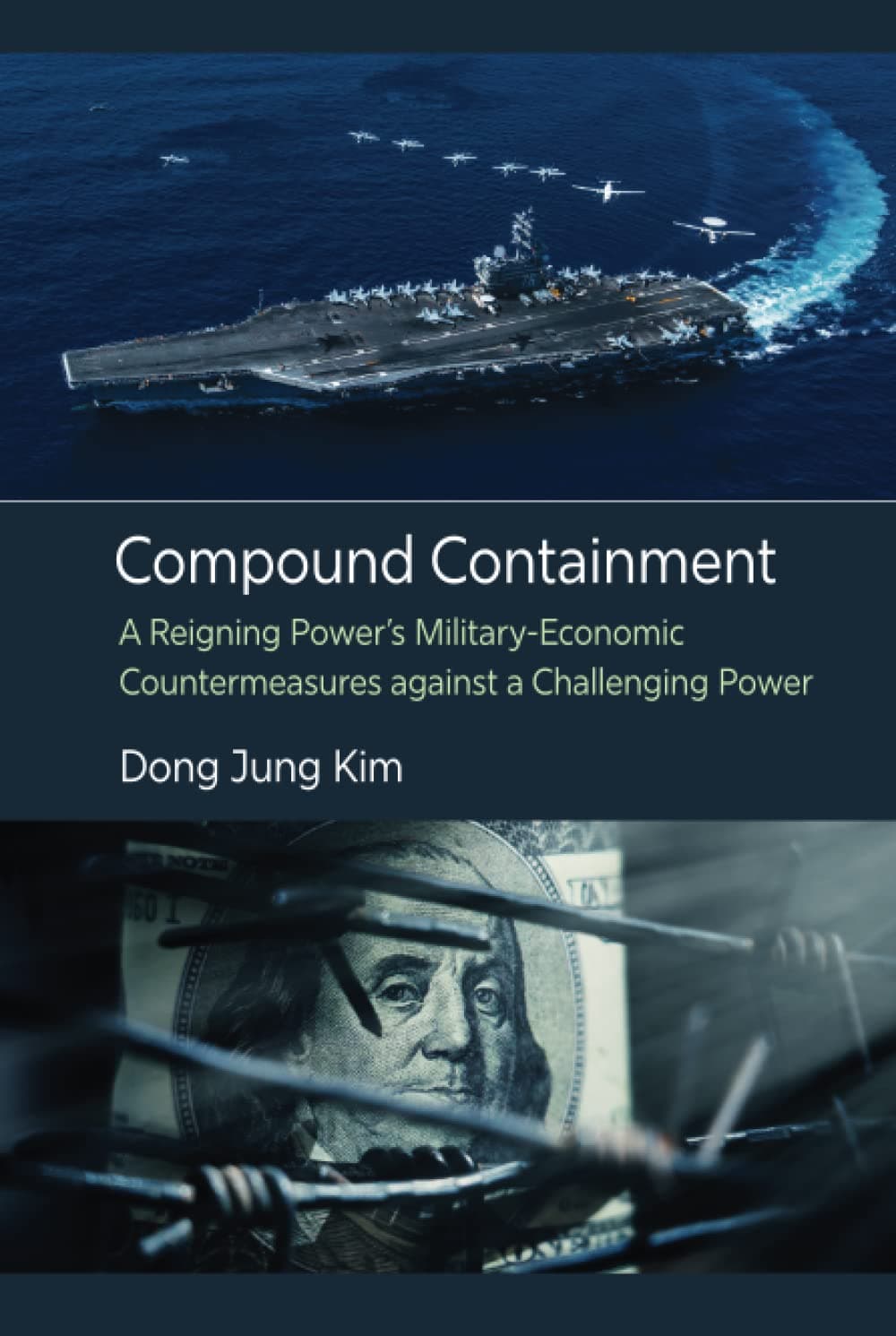 دانلود کتاب Compound Containment: A Reigning Power’s Military-Economic Countermeasures against a Challenging Power