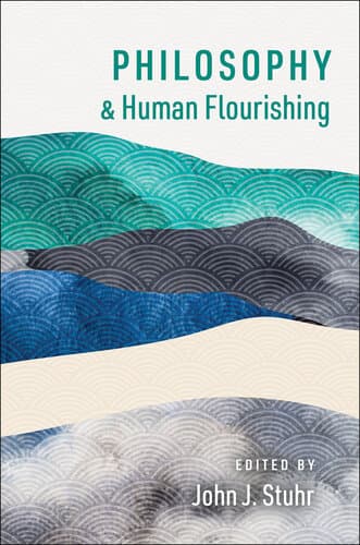 دانلود کتاب Philosophy and Human Flourishing