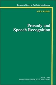 کتاب Prosody and Speech Recognition (Research Notes in Artificial Intelligence)