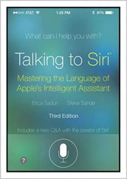 کتاب Talking to Siri: Mastering the Language of Apple’s Intelligent Assistant (3rd Edition)