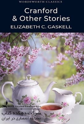 Cranford & Other Stories (Wordsworth Classics) Paperback – July 9, 2006