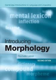 Introducing Morphology (Cambridge Introductions to Language and Linguistics)