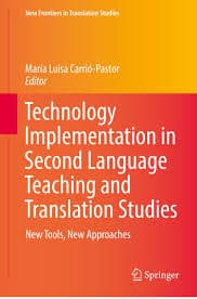 Technology Implementation in Second Language Teaching and Translation Studies