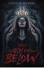 They Watch From Below