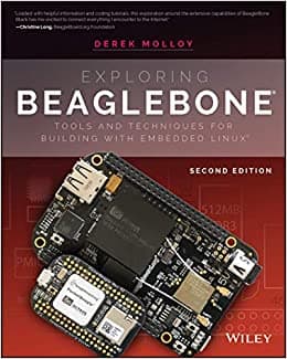 کتاب Exploring BeagleBone: Tools and Techniques for Building with Embedded Linux