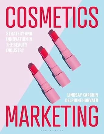 و دانلود نسخه کامل کتاب زبان اصلی Cosmetics Marketing: Strategy and Innovation in the Beauty Industry | دانلود کتاب خارجی