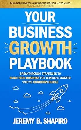 و دانلود نسخه کامل کتاب زبان اصلی Your Business Growth Playbook: Breakthrough Strategies to Scale Your Business for Business Owners Who’ve Outgrown Hustle | دانلود کتاب خارجی
