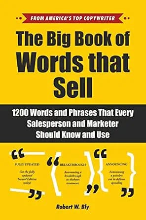 و دانلود نسخه کامل کتاب زبان اصلی The Big Book of Words That Sell: 1200 Words and Phrases That Every Salesperson and Marketer Should Know and Use | دانلود کتاب خارجی