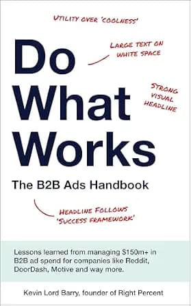 و دانلود نسخه کامل کتاب زبان اصلی Do What Works: The B2B Ads Handbook | دانلود کتاب خارجی