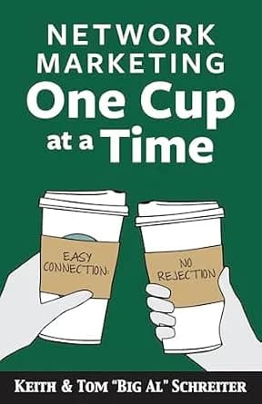 و دانلود نسخه کامل کتاب زبان اصلی Network Marketing One Cup at a Time: Easy connection: No rejection | دانلود کتاب خارجی