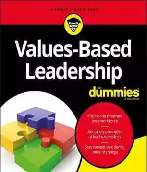 دانلود کتاب Value Based Leadership for Dummies – رهبری مبتنی بر ارزش برای آدمک ها