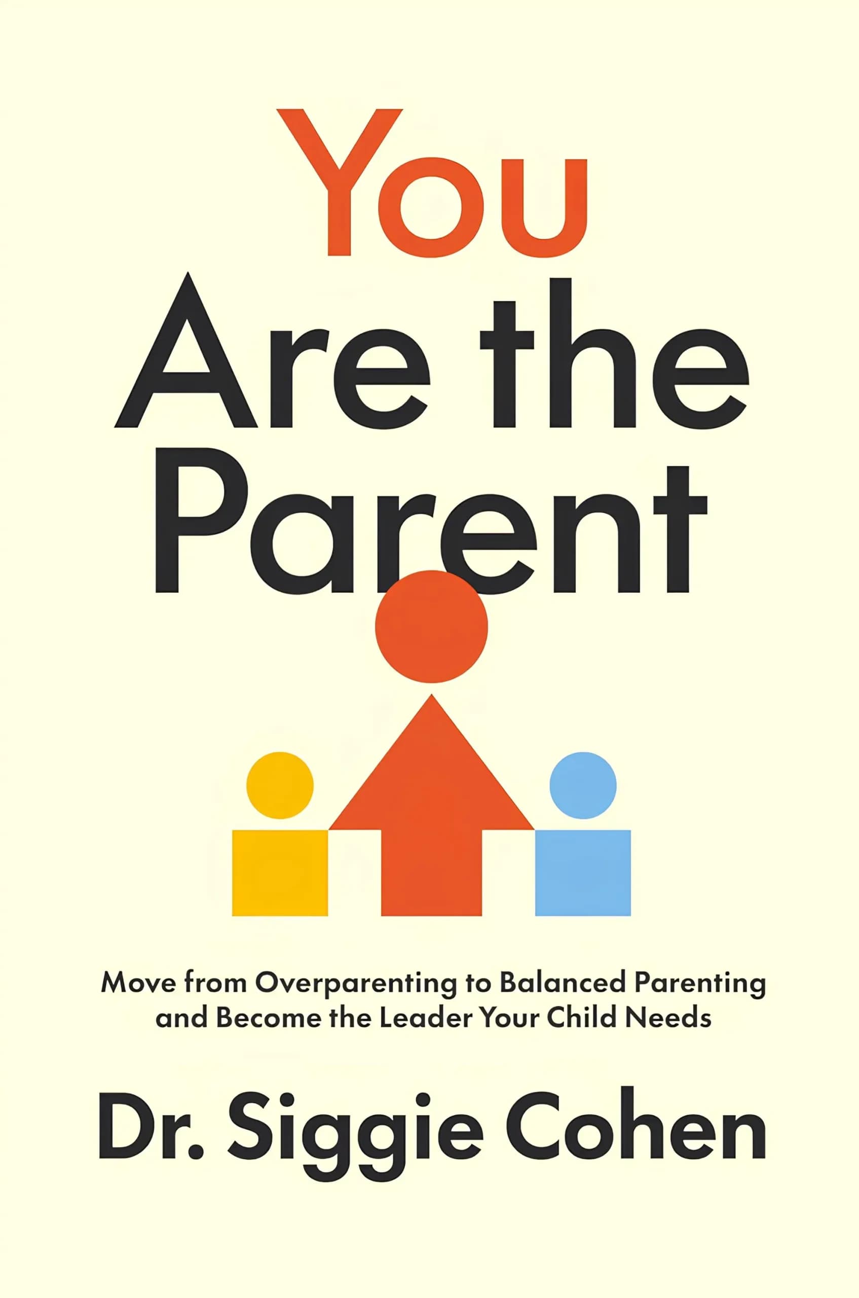 کتاب تو والد هستی (You Are the Parent) نسخه انگلیسی PDF | سیگی کوهن
