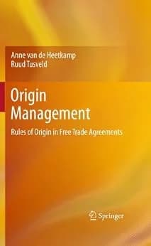 و دانلود نسخه کامل کتاب زبان اصلی Origin Management: Rules of Origin in Free Trade Agreements | دانلود کتاب خارجی