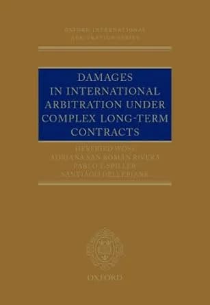 و دانلود نسخه کامل کتاب زبان اصلی Damages in International Arbitration under Complex Long-term Contracts (Oxford International Arbitration Series) | دانلود کتاب خارجی