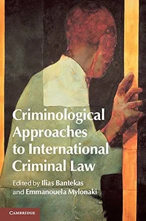و دانلود نسخه کامل کتاب زبان اصلی Criminological Approaches to International Criminal Law | دانلود کتاب خارجی