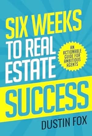 و دانلود نسخه کامل کتاب زبان اصلی Six Weeks to Real Estate Success: An Actionable Guide For Ambitious Agents | دانلود کتاب خارجی