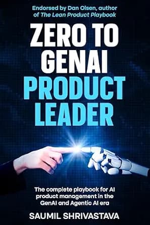 و دانلود نسخه کامل کتاب زبان اصلی Zero to GenAI Product Leader: The complete playbook for AI product management in the GenAI and Agentic AI era | دانلود کتاب خارجی