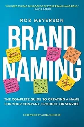 و دانلود نسخه کامل کتاب زبان اصلی Brand Naming: The Complete Guide to Creating a Name for Your Company, Product, or Service | دانلود کتاب خارجی