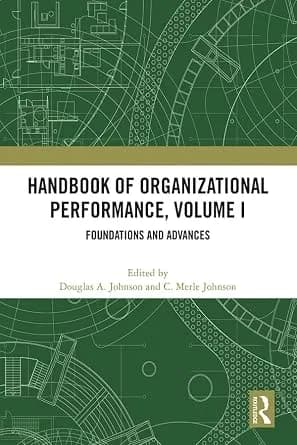 و دانلود نسخه کامل کتاب زبان اصلی Handbook of Organizational Performance, Volume I: Foundations and Advances | دانلود کتاب خارجی
