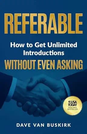 و دانلود نسخه کامل کتاب زبان اصلی Referable: How to Get Unlimited Introductions Without Even Asking | دانلود کتاب خارجی