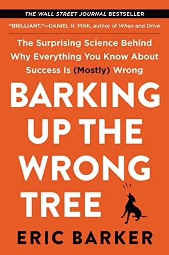 و دانلود نسخه کامل کتاب زبان اصلی Barking Up the Wrong Tree: The Surprising Science Behind Why Everything You Know About Success Is (Mostly) Wrong Kindle Edition | دانلود کتاب خارجی