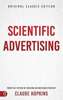 و دانلود نسخه کامل کتاب زبان اصلی Scientific Advertising: Original Classic Edition | دانلود کتاب خارجی