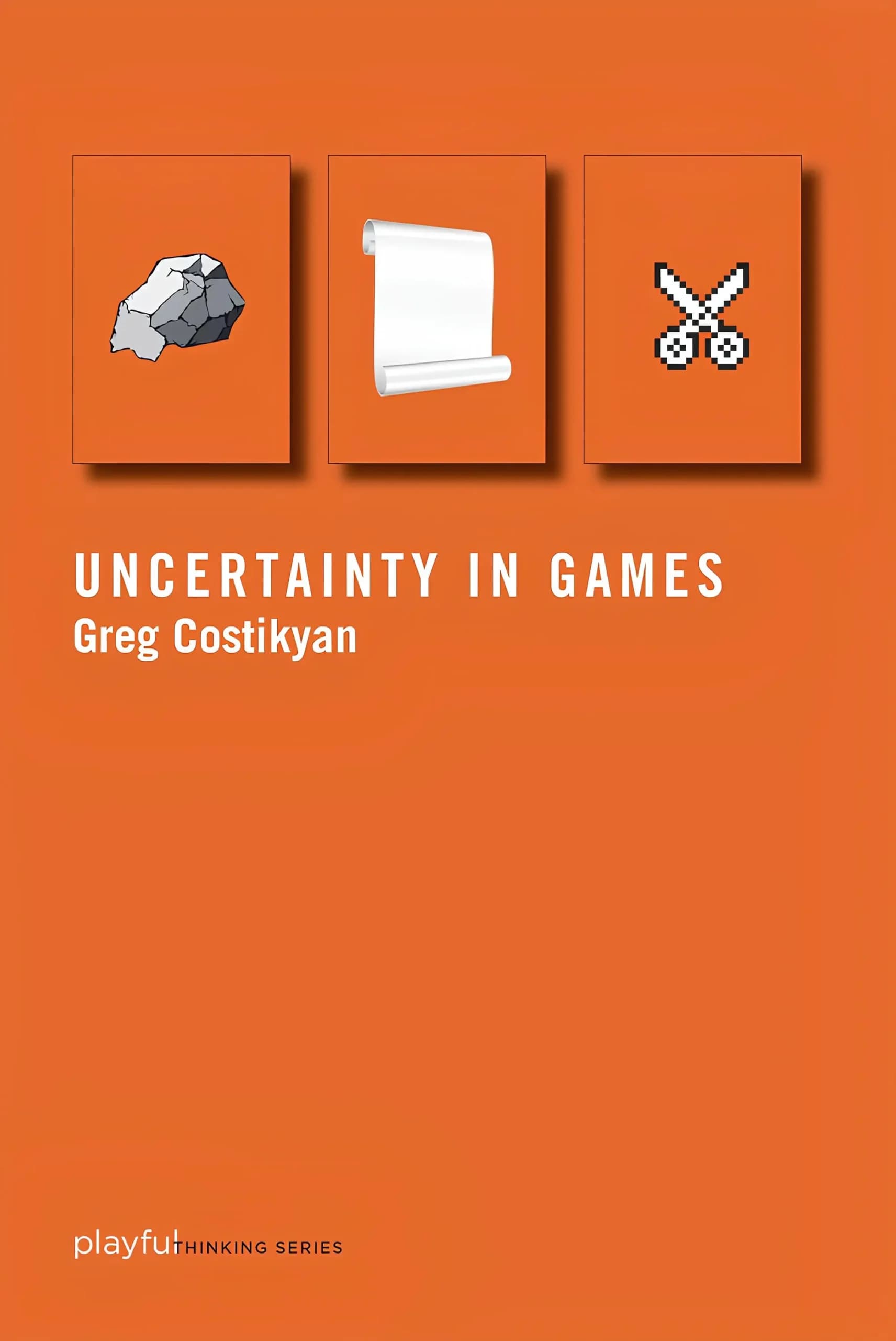 کتاب عدم قطعیت در بازی‌ها (Uncertainty in Games) نسخه انگلیسی PDF | گرگ کوستیکیان