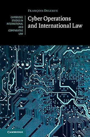 و دانلود نسخه کامل کتاب زبان اصلی Cyber Operations and International Law (Cambridge Studies in International and Comparative Law Book 146) | دانلود کتاب خارجی