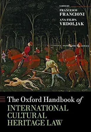 و دانلود نسخه کامل کتاب زبان اصلی The Oxford Handbook of International Cultural Heritage Law (Oxford Handbooks) | دانلود کتاب خارجی