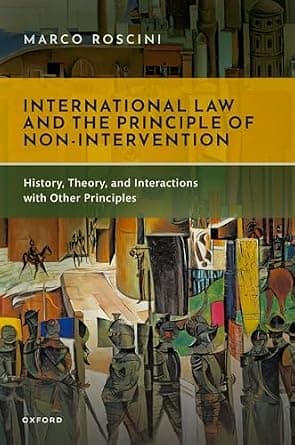 و دانلود نسخه کامل کتاب زبان اصلی International Law and the Principle of Non-Intervention: History, Theory, and Interactions with Other Principles | دانلود کتاب خارجی
